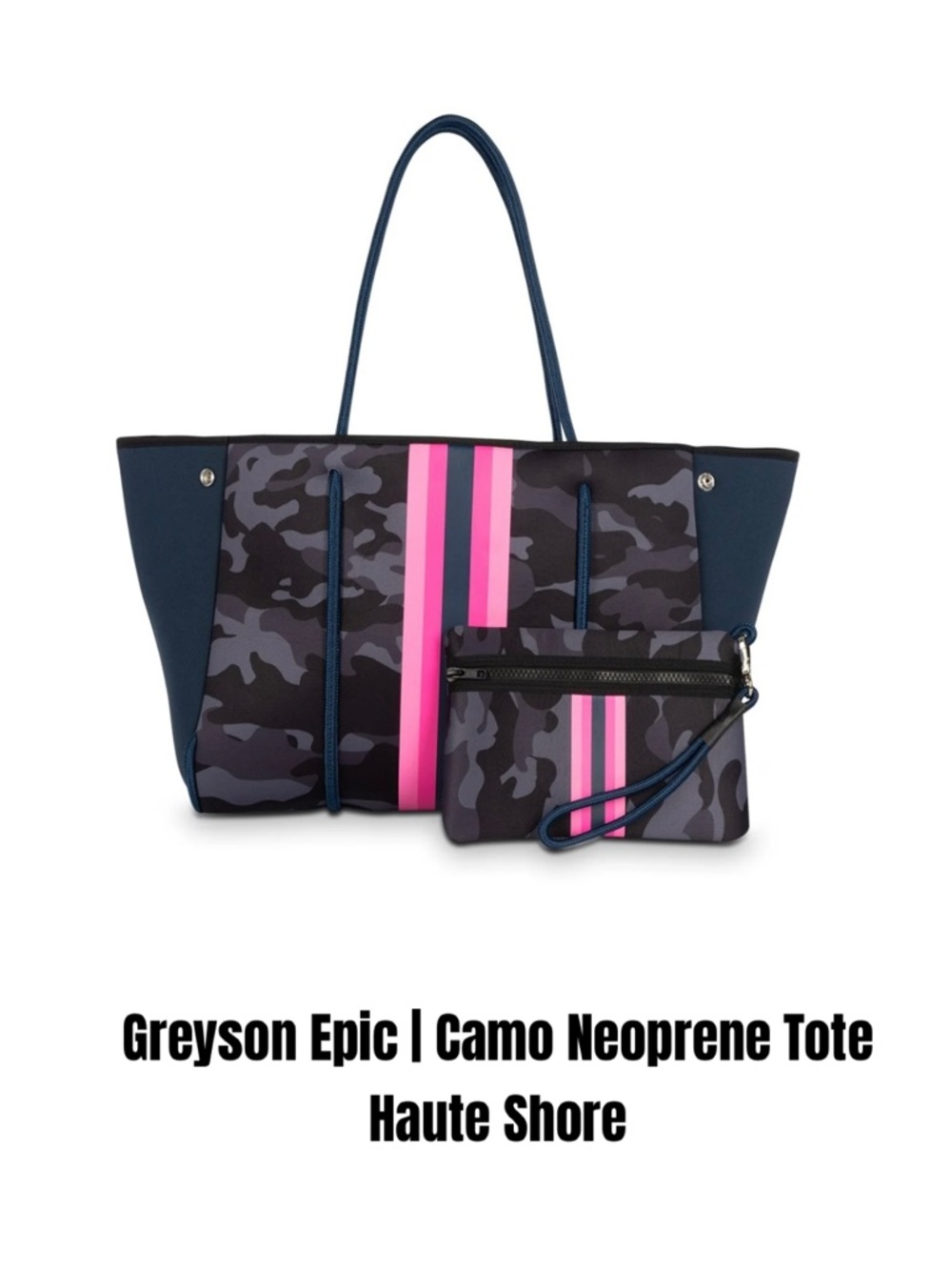 Greyson Epic | Camo Neoprene Tote
Haute Shore